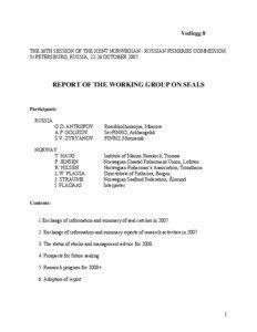 Vedlegg 8 THE 36TH SESSION OF THE JOINT NORWEGIAN - RUSSIAN FISHERIES COMMISSION, St PETERSBURG, RUSSIA, 22-26 OCTOBER 2007