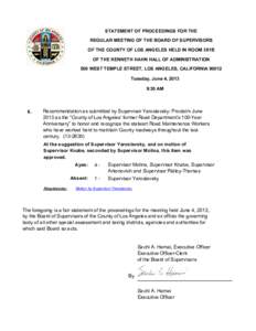 STATEMENT OF PROCEEDINGS FOR THE REGULAR MEETING OF THE BOARD OF SUPERVISORS OF THE COUNTY OF LOS ANGELES HELD IN ROOM 381B OF THE KENNETH HAHN HALL OF ADMINISTRATION 500 WEST TEMPLE STREET, LOS ANGELES, CALIFORNIA 90012