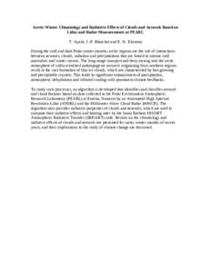 Arctic-Winter Climatology and Radiative Effects of Clouds and Aerosols Based on Lidar and Radar Measurements at PEARL T. Ayash, J.-P. Blanchet and E. W. Eloranta During the cold and dark Polar winter months, arctic regio