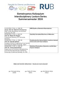 Gemeinsames Kolloquium Interdisciplinary Lecture Series Summersemester, 17 Uhr, c.t., HNC 30 NMR Studies of Bacterial Nanoinjectors