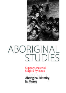 Support Material Stage 5 Syllabus Aboriginal identity in Moree