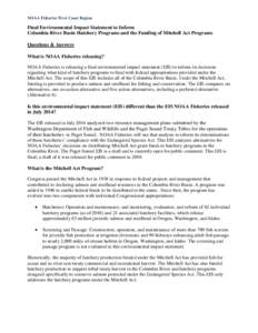 NOAA Fisheries West Coast Region  Final Environmental Impact Statement to Inform Columbia River Basin Hatchery Programs and the Funding of Mitchell Act Programs Questions & Answers What is NOAA Fisheries releasing?