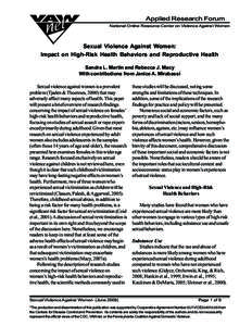 Applied Research Forum National Online Resource Center on Violence Against Women Sexual Violence Against Women: Impact on High-Risk Health Behaviors and Reproductive Health Sandra L. Martin and Rebecca J. Macy