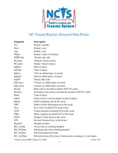 Traumatology / First aid / Glasgow Coma Scale / Injury Severity Score / Airway management / Revised Trauma Score / International Statistical Classification of Diseases and Related Health Problems / Medicine / Emergency medicine / Intensive care medicine