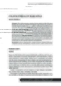http://dx.doi.orgFEJF2016.64.glukhova  COLOUR SYMBOLS IN MARI SONGS Natalia Glukhova Abstract: This article presents a system of colour symbols in Mari folk songs based on the results of a multifold investigatio