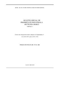 OFICIUL DE STAT PE NTRU INVENTII SI MARCI BUCURESTI ROMANIA  BULETIN OFICIAL DE PROPRIETATE INDUSTRIALA SECTIUNEA MARCI PARTEA I