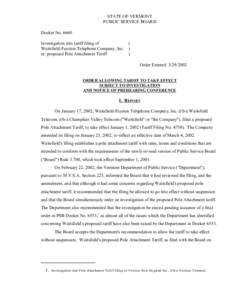 STATE OF VERMONT PUBLIC SERVICE BOARD Docket No[removed]Investigation into tariff filing of ) Waitsfield-Fayston Telephone Company, Inc. )