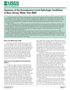 Summary of the Groundwater-Level Hydrologic Conditions in New Jersey, Water Year 2009 Groundwater is one of the Nation’s most important natural resources. It provides about 40 percent of our Nation’s public water sup