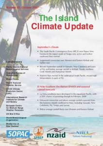 Number 85, October[removed]The Island Climate Update September’s climate • The South Pacific Convergence Zone (SPCZ) over Papua New