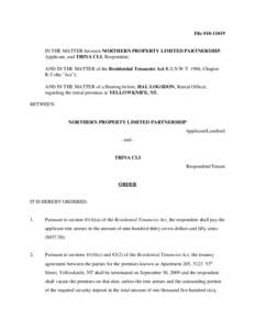 File #[removed]IN THE MATTER between NORTHERN PROPERTY LIMITED PARTNERSHIP, Applicant, and TRINA CLI, Respondent; AND IN THE MATTER of the Residential Tenancies Act R.S.N.W.T. 1988, Chapter R-5 (the 