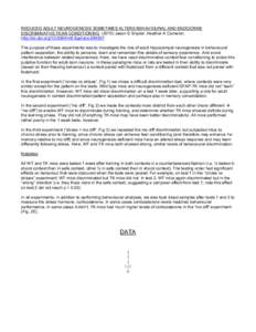 REDUCED ADULT NEUROGENESIS SOMETIMES ALTERS BEHAVIOURAL AND ENDOCRINE DISCRIMINATIVE FEAR CONDITIONING[removed]Jason S Snyder, Heather A Cameron. http://dx.doi.org[removed]m9.figshare[removed]The purpose of these experime