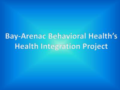 Mental health / Health promotion / Psychiatric nursing / Personal life / Peer support / Mental disorder / Primary Care Behavioral health / California Mental Health Services Act / Psychiatry / Health / Medicine