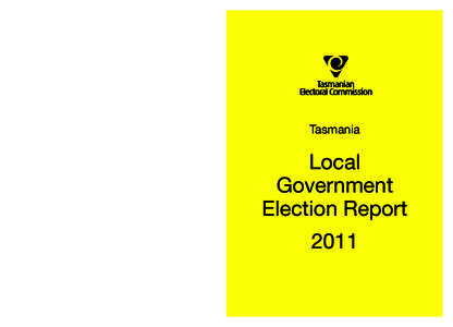 Local Government Election Report[removed]Local Government Election Report     Tasmania      2011