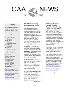 Fall, 2003 CAA NEWS is published by the Capital Area Archivists of New York State. Officers