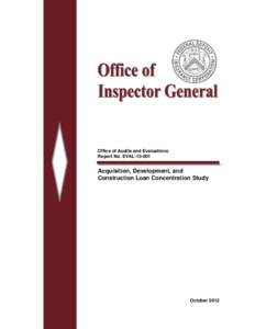 Office of Audits and Evaluations Report No. EVAL[removed]Acquisition, Development, and Construction Loan Concentration Study