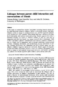 Linkages between parent-child interaction and conversations of friends Vanessa Kahen, Lynn Fainsilber Katz and John M. Gottman, University of Washington  Abstract