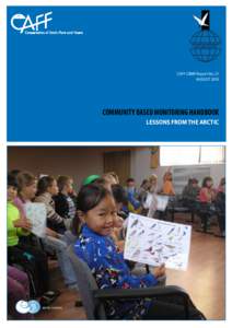 CAFF CBMP Report No. 21 AUGUST 2010 COMMUNITY BASED MONITORING HANDBOOK LESSONS FROM THE ARCTIC