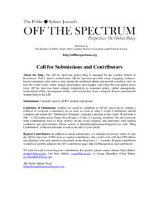 Published by The Institute of Public Affairs (IPA), London School of Economics and Political Science http://offthespectrum.org  Call for Submissions and Contributors