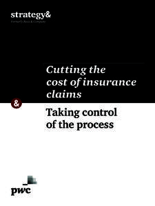 Cutting the cost of insurance claims Taking control of the process