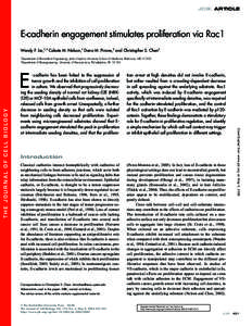 JCB: ARTICLE  E-cadherin engagement stimulates proliferation via Rac1 Wendy F. Liu,1,2 Celeste M. Nelson,1 Dana M. Pirone,2 and Christopher S. Chen2 1