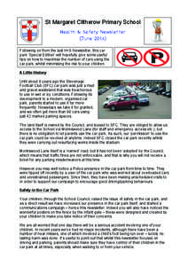 St Margaret Clitherow Primary School Health & Safety Newsletter (June[removed]Following on from the last H+S Newsletter, this car park ‘Special Edition’ will hopefully give some useful tips on how to maximise the numbe