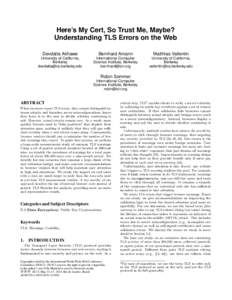 Here’s My Cert, So Trust Me, Maybe? Understanding TLS Errors on the Web Devdatta Akhawe Bernhard Amann