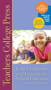 Teachers College Press  Great resources for Universal Pre-K and QRIS