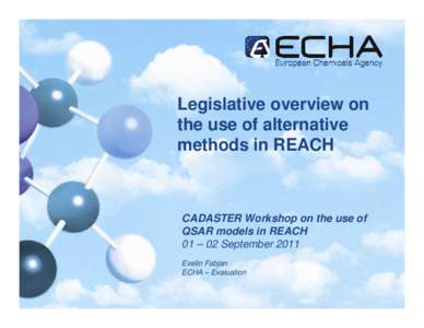 Health / Registration /  Evaluation /  Authorisation and Restriction of Chemicals / Chemical safety assessment / Exposure scenario / Toxicity / Reproductive toxicity / Animal testing / Substance of very high concern / Toxicology / Science / Medicine