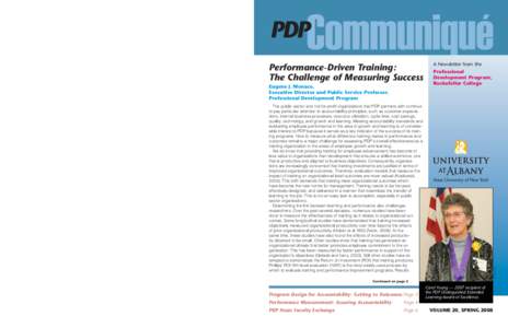 PDP Hosts Fall 2007 Faculty Exchange  Performance-Driven Training: The Challenge of Measuring Success Eugene J. Monaco, Executive Director and Public Service Professor,