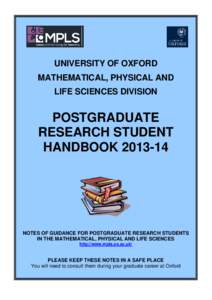 UNIVERSITY OF OXFORD MATHEMATICAL, PHYSICAL AND LIFE SCIENCES DIVISION POSTGRADUATE RESEARCH STUDENT