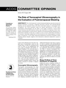ACOG COMMITTEE OPINION Number 440 • August 2009 The Role of Transvaginal Ultrasonography in the Evaluation of Postmenopausal Bleeding Committee on