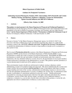 Illinois Department of Public Health Guidance for Designated Vaccinators Authorizing Licensed Pharmacists, Dentists, EMTs -Intermediate, EMTs-Paramedic and Certain Medical, Nursing, and Pharmacy Students to Administer Va