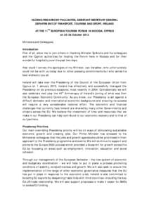 CLOSING REMARKS BY PAUL BATES, ASSISTANT SECRETARY GENERAL DEPARTMENT OF TRANSPORT, TOURISM AND SPORT, IRELAND AT THE 11TH EUROPEAN TOURISM FORUM IN NICOSIA, CYPRUS on[removed]October 2012 Ministers and Colleagues, Introdu