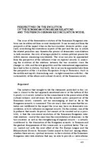 PERSPECTIVES ON THE EVOLUTION OF THE ROMANIAN-HUNGARIAN RELATIONS AND THE FRENCH-GERMAN RECONCILIATION MODEL The issue of the foreseeable evolution of the Romanian-Hungarian relations can be addressed from several standp