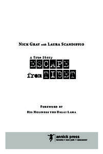 Nick Gray with Laura Scandiffio  Foreword by His Holiness the Dal ai L ama  annick press