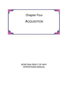 Chapter Four  ACQUISITION MONTANA RIGHT-OF-WAY OPERATIONS MANUAL
