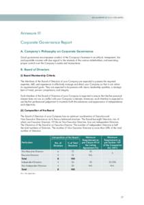 Annual Report[removed] • ICRA LIMITED  Annexure III Corporate Governance Report A. Company’s Philosophy on Corporate Governance Good governance encompasses conduct of the Company’s business in an ethical, transparen