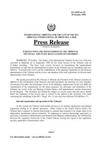 ITLOS/PressOctober 1998 INTERNATIONAL TRIBUNAL FOR THE LAW OF THE SEA TRIBUNAL INTERNATIONAL DU DROIT DE LA MER