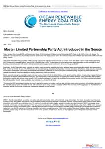 OREC News Release: Master Limited Partnership Parity Act Introduced in the Senate 13:40:31 From: Ocean Renewable Energy Coalition ()  Sent: 