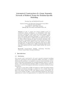 Automated Construction of a Large Semantic Network of Related Terms for Domain-Specific Modeling Henning Agt and Ralf-Detlef Kutsche Database Systems and Information Management Group DIMA Technische Universit¨