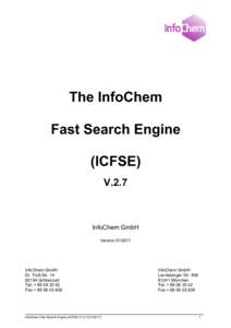 The InfoChem Fast Search Engine (ICFSE) V.2.7  InfoChem GmbH