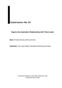 Republics / International relations / Portuguese language / Treaty on Certain Maritime Arrangements in the Timor Sea / Sunrise International Unitization Agreement / Timor Sea / Timor / East Timor and Indonesia Action Network / Estanislau da Silva / Political geography / Australia–Indonesia border / East Timor