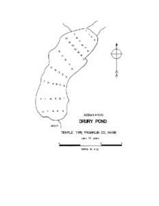 DRURY POND Temple, Franklin County U.S.G.S. Farmington, Maine (7½’) Fishes Brook trout Yellow perch