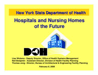 Hospitals and Nursing Homes of the Future: Part I