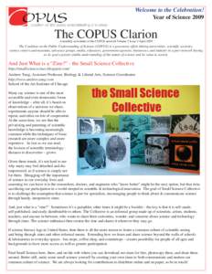 Welcome to the Celebration! Year of Science 2009 The COPUS Clarion A monthly newsletter of the COPUS network Volume 3 Issue 4 April 2009
