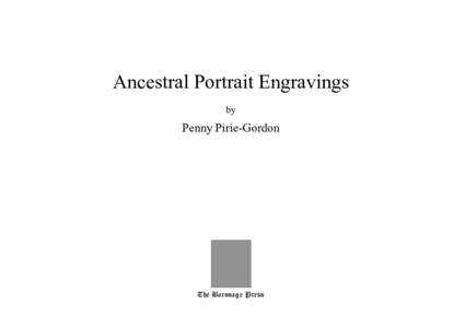 Ancestral Portrait Engravings by Penny Pirie-Gordon  The Baronage Press