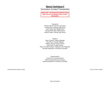 Dance Technique II Curriculum Content Frameworks Please note: All assessment questions will be taken from the knowledge portion of these frameworks.