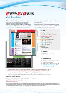Web Advertising The Sound On Sound UK/European website is recognised as one of the most popular attractions on the Internet for anyone involved or interested in music recording technology. With nearly 20 years worth of i