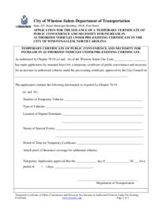 City of Winston-Salem Department of Transportation 56 Suite 307, Stuart Municipal Building, 100 E. First Street  APPLICATION FOR THE ISSUANCE OF A TEMPORARY CERTIFICATE OF