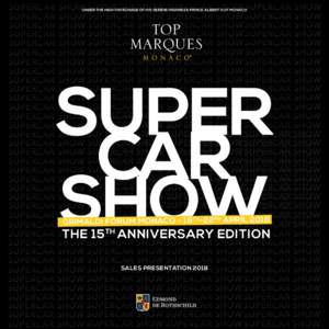 UNDER THE HIGH PATRONAGE OF HIS SERENE HIGHNESS PRINCE ALBERT II OF MONACO  SUPER CAR SHOW ND